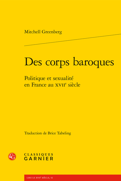 Des corps baroques. Politique et sexualité en France au XVIIe siècle
